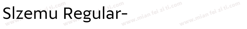 Slzemu Regular字体转换